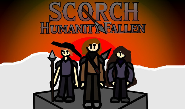 Scorch: Humanity Fallen