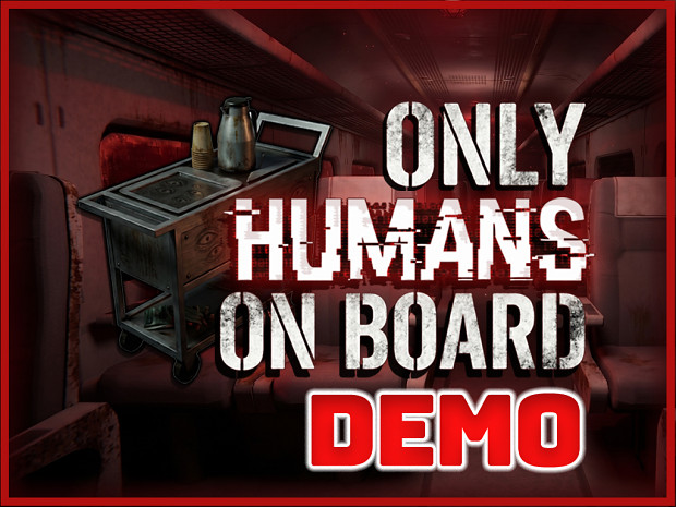 The Early Demo for 'Only Humans On Board' is OUT NOW! 🚆