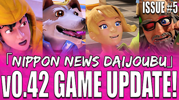 [NIppon News Daijoubu] ISSUE #5 - Huge Game Update: Cup Mode! Linux Support! Facial Expressions!  
