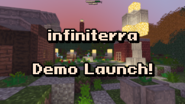 Infiniterra Demo Launch