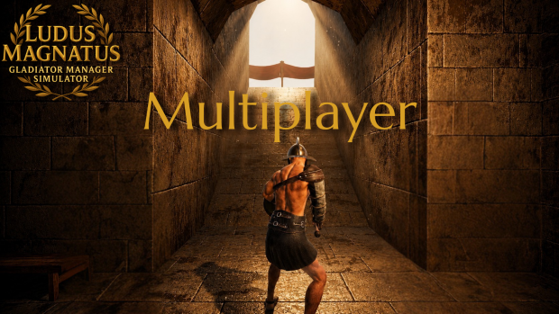 Multiplayer in Ludus Magnatus!
