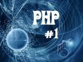 PHP for total beginners! Part #1