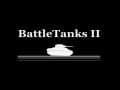BattleTanksII is active!