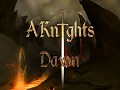 "Knights Dawn" in final stage of development