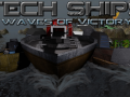 Tech Ships : Waves of Victory Final Release and Beyond
