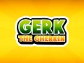 Gerk the Gherkin finished