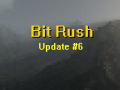 Bit Rush Update 6