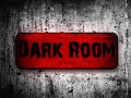 Dark Room 1 have been re-uploaded