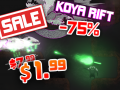 Koya Rift 75% off sale!