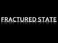 Introducing Fractured State