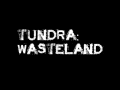 Tundra: Wasteland officially in pre-production