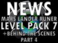Mars Lander Level Pack 7 and Behind the Scenes Part 4