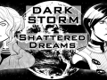 Dark Storm: Shattered Dreams