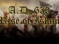 A.D. 633: Rise of Islam - for 2.5.2