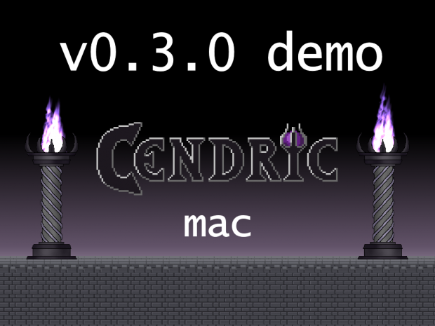 Cendric v0.3.0 Demo Release (Mac)