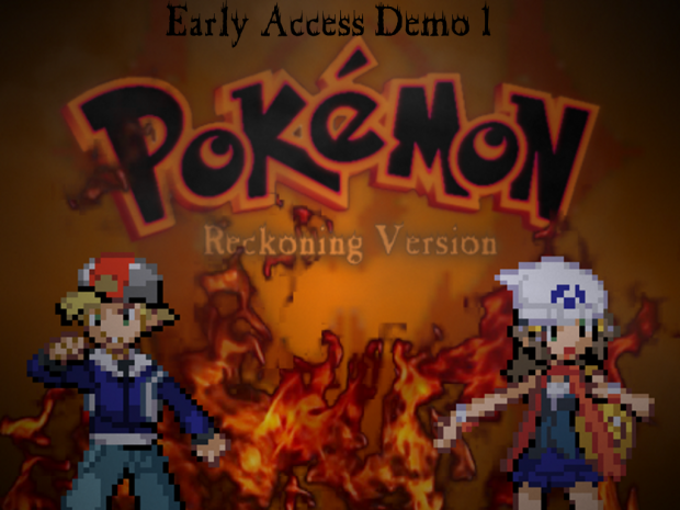 Pokémon Reckoning Version Early Access Demo 1