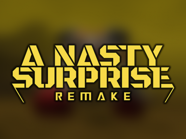 A Nasty Surprise Remake