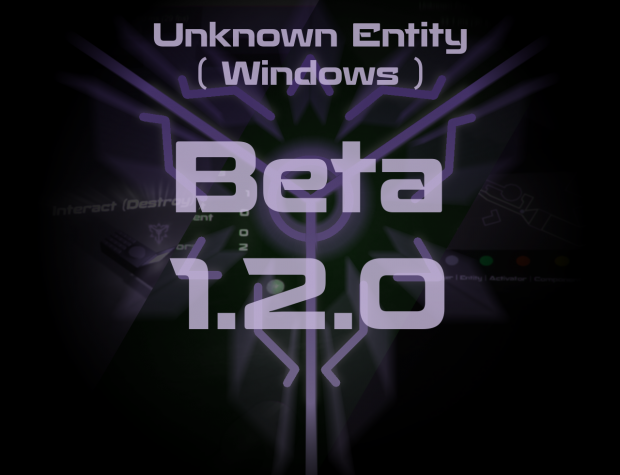 Unknown Entity Beta 1.2.0 : Windows