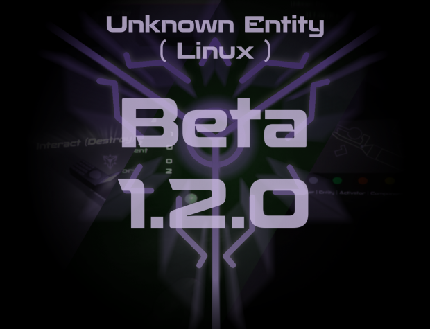 Unknown Entity Beta 1.2.0 : Linux