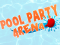 Pool Party Arena
