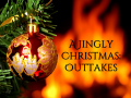 A Jingly Christmas - Outtakes