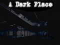 A Dark Place (Source Code + Extras)
