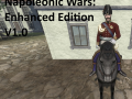 Napoleonic Wars: Enhanced Edition V1.0 OUTDATED