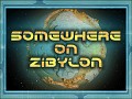 Somewhere on ZibylonV0.91 (Free Demo)