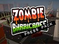 Zombie Barricades - Press pack
