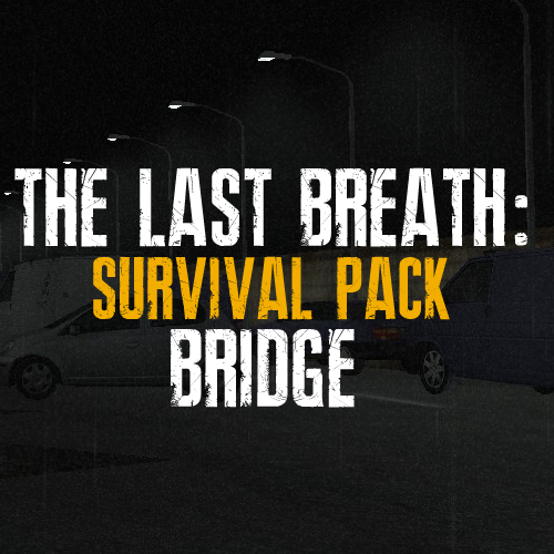 The Last Breath: Survival Pack Bridge