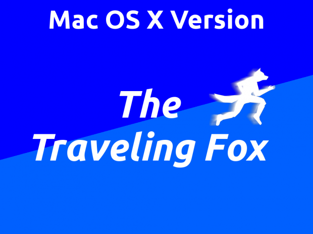 The Traveling Fox 17.11 MacOS 64Bit Standalone