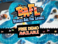 BAFL - Brakes Are For Losers - Demo Version