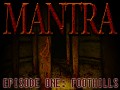 MANTRA - Episode One: Foothills (Win64bit)