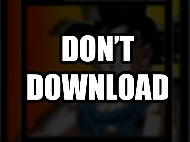 DON'T DOWNLOAD.