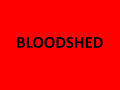 Bloodshed Demo