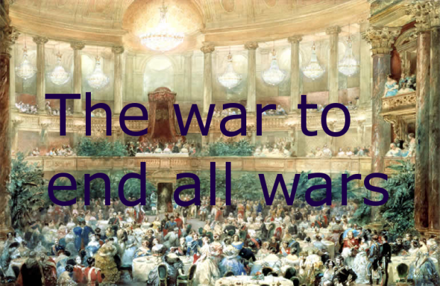 The war to end all wars