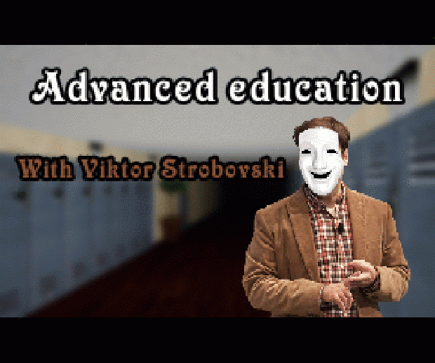 "Advanced Eucation With Viktor Strobovski" a0.0.1