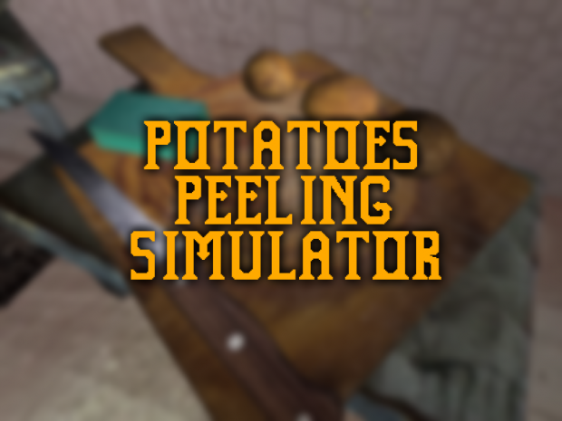 Potatoes Peeling Simulator v0 1