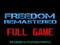 FREEDOM REMASTERED- Full Game