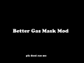 Better Gas Mask