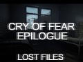 Cry of Fear Epilogue   LOST FILES