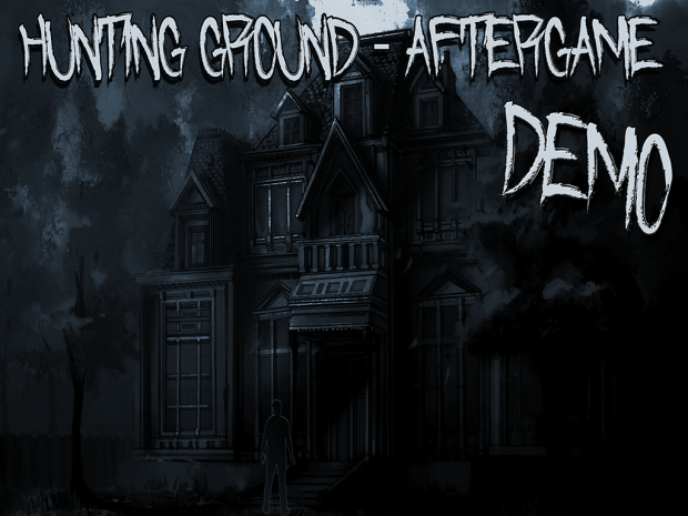 Hunting Ground - Aftergame *DEMO*