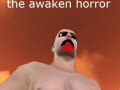 the awaken horror