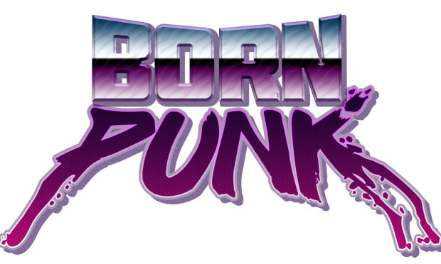 Born Punk Kickstarter Demo