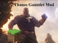 Thanos Gauntlet mod