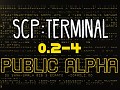 SCP:Terminal 0.2-4 Public Alpha (not test)