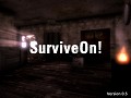 SurviveOn! - Release 0.5 [Windows]