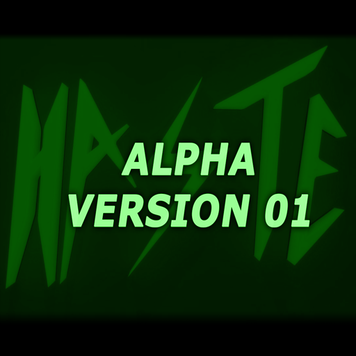 H.A.S.T.E. - Alpha 01 (Source code)