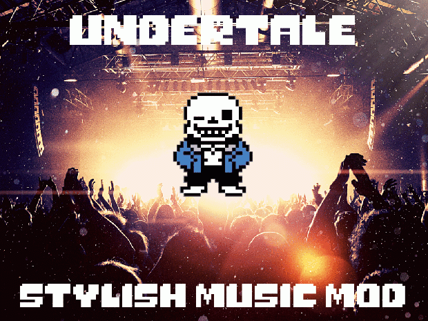Undertale Stylish Music Mod v1.0 Clean