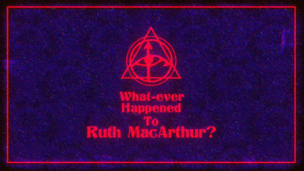 What-ever Happened to Ruth MacArthur?